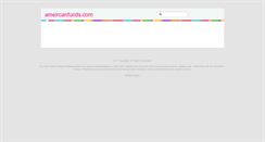 Desktop Screenshot of ameircanfunds.com