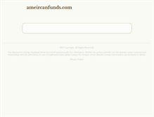 Tablet Screenshot of ameircanfunds.com